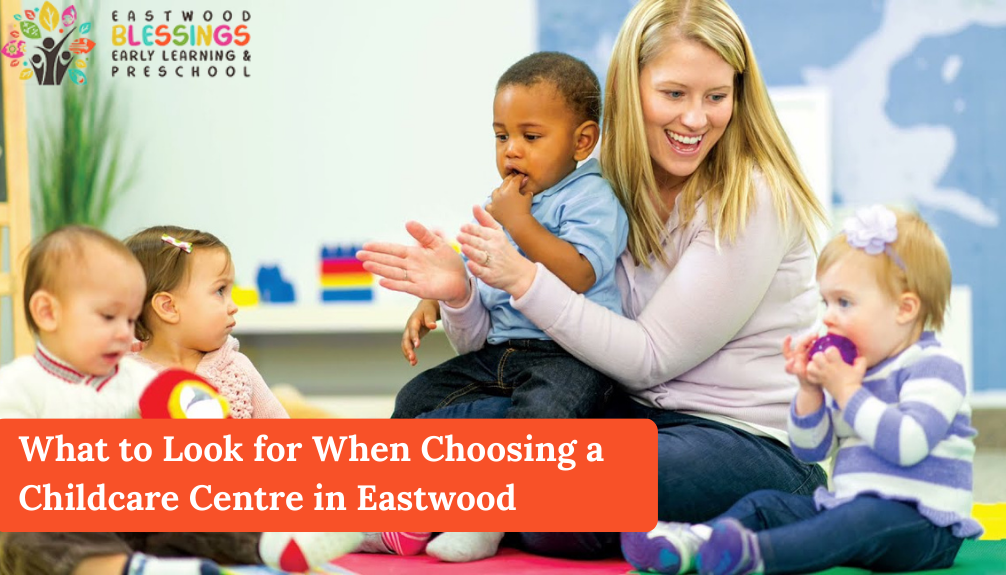 How to Choose a Childcare Centre in Eastwood NSW